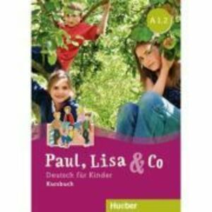 Paul, Lisa & Co A1. 2 Kursbuch - Monika Bovermann, Manuela Georgiakaki, Renate Zscharlich imagine