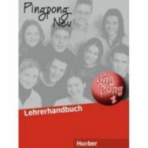Pingpong Neu 1 Lehrerhandbuch Dein Deutschbuch - Gabriele Kopp, Konstanze Frolich imagine
