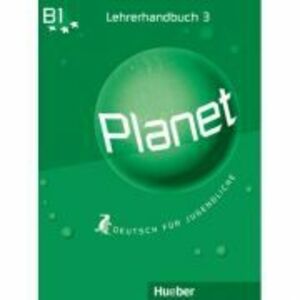 Planet 3 Lehrerhandbuch Deutsch fur Jugendliche - Siegfried Buttner, Gabriele Kopp, Josef Alberti imagine