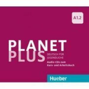 Planet Plus A1. 2 2 Audio-CDs zum Kursbuch, 1 Audio-CD zum Arbeitsbuch Deutsch fur Jugendliche - Gabriele Kopp, Josef Alberti, Siegfried Buttner imagine