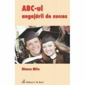 ABC-ul angajarii de succes - Bianca Marina Mitu imagine