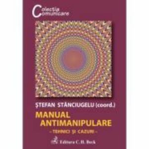 Manual antimanipulare - Stefan Stanciugelu imagine