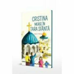 Cristina merge in Tara Sfanta - Maria C. Khoury imagine