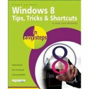 Windows 8. Tips, tricks and shortcuts - Stuart Yarnold imagine