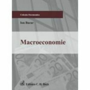 Macroeconomie - Ion Bucur imagine