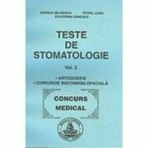 Teste de stomatologie volumul 3 - Viorica Milicescu imagine