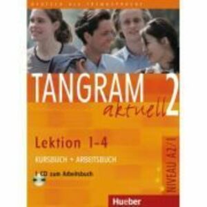 Tangram aktuell 2 Lektion 1–4 Kursbuch + Arbeitsbuch mit Audio-CD zum Arbeitsbuch - Rosa-Maria Dallapiazza imagine