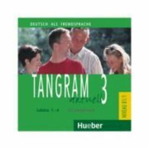 Tangram aktuell 3, Lektion 1-4, CD zum Kursbuch - Rosa-Maria Dallapiazza imagine