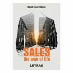 Sales. The way of life - Mihail Eduard Staicu imagine