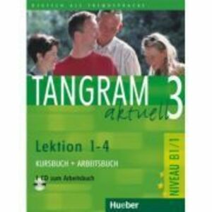 Tangram aktuell 3 Lektion 1–4 Kursbuch + Arbeitsbuch mit Audio-CD zum Arbeitsbuch - Rosa-Maria Dallapiazza imagine