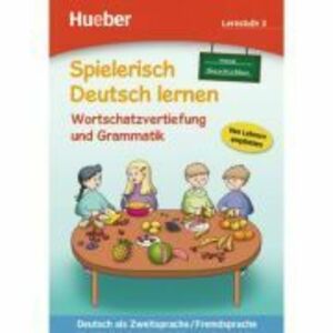Spielerisch Deutsch lernen neue Geschichten Wortschatzvertiefung und Grammatik Lernstufe 3 - Marion Techmer, Maximilian Low imagine
