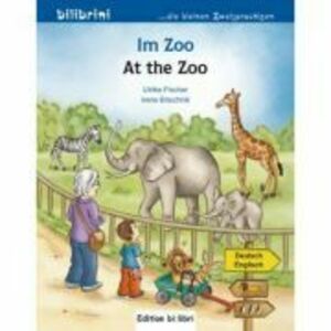 Im Zoo Kinderbuch Deutsch-Englisch - Irene Brischnik, Ulrike Fischer imagine