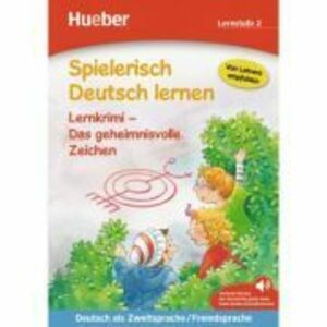 Spielerisch Deutsch lernen Lernkrimi Das geheimnisvolle Zeichen Buch mit MP3- Download - Annette Neubauer imagine