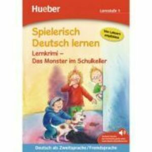 Spielerisch Deutsch lernen Lernkrimi Das Monster im Schulkeller Buch mit MP3-Download - Annette Neubauer imagine