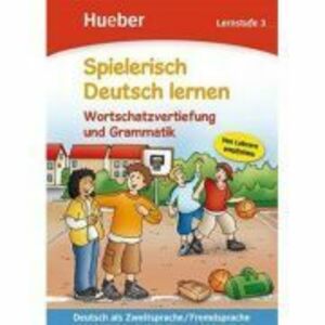 Spielerisch Deutsch lernen Wortschatzvertiefung und Grammatik Lernstufe 3 Buch - Agnes Holweck, Bettina Trust imagine