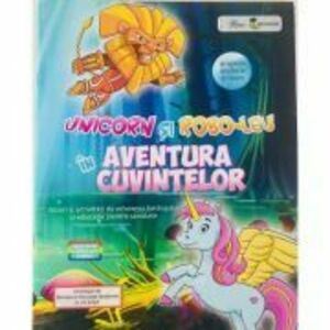 Unicorn si Robo-leu in aventura cuvintelor imagine