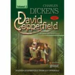 David Copperfield volumul 2 Zorii unei zile mai bune - Charles Dickens imagine