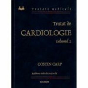 Tratat de cardiologie volumul 2 - Costin Carp imagine