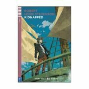 Kidnapped - Robert Louis Stevenson. Retold by Silvana Sardi imagine