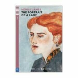 The Portrait of a Lady - Henry James. Retold by Michael Lacey Freeman imagine