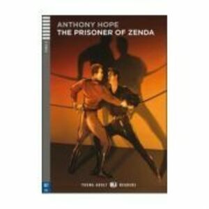The Prisoner of Zenda - Anthony Hope imagine