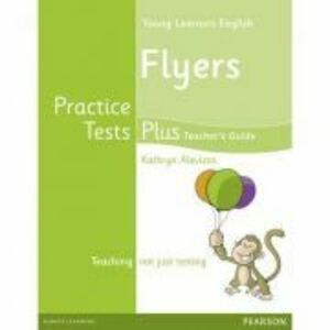 Young Learners English Flyers Practice Tests Plus Teacher's Book with Multi-ROM Pack - Kathryn Alevizos imagine