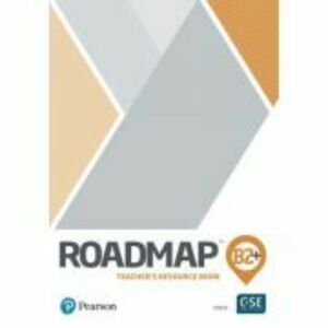 RoadMap B2+ Teacher's Resource Book with Digital Resources & assigning practice and tests - Damian Williams, Clementine Annabell imagine