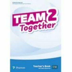 Team Together 2 Teacher's Book with Digital Resources Pack - Catherine Zgouras imagine