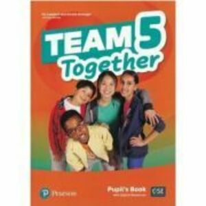 Team Together 5 Pupil's Book with Digital Resources Pack - Kay Bentley imagine