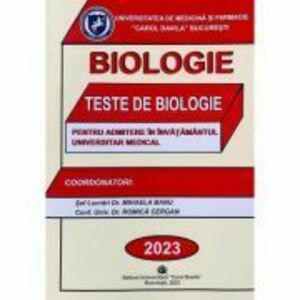 Biologie - Carol Davila. Teste de biologie pentru admiterea in invatamantul universitar medical 2023 imagine