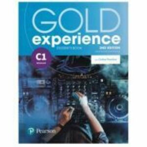 Gold Experience 2nd Ed. C1 Student's Book with Online Practice - Elaine Boyd, Lynda Edwards imagine
