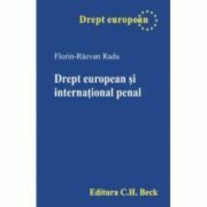 Drept european si international penal - Florin-Razvan Radu imagine