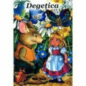 Degetica - bilingv roman - maghiar - Hans Christian Andersen imagine