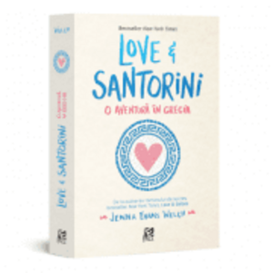 Love&Santorini. O aventura in Grecia - Jenna Evans Welch imagine