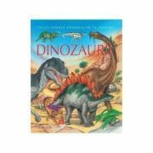Dinozaurii pe intelesul copiilor - Enciclopedia animalelor in imagini - Editie Cartonata - Emilie Beaumont imagine