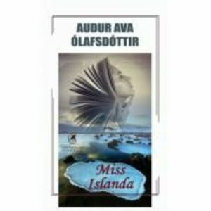 Miss Islanda - Audur Ava Olafsdottir imagine