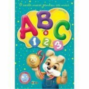 Marea carte de colorat - ABC + 1, 2, 3 O carte mare pentru cei mici (cu 70 de autocolante) imagine