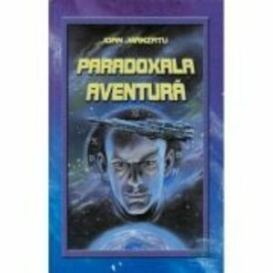 Paradoxala aventura - Ioan Manzatu imagine