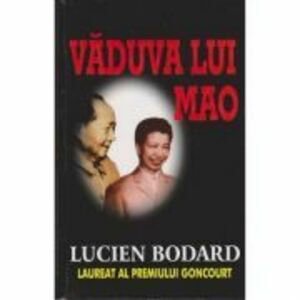 Vaduva lui Mao - Lucien Bodard imagine