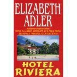 Hotel Riviera - Elizabeth Adler imagine
