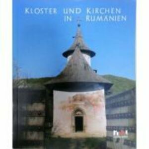 Kloster und Kirchen in Rumanien - format mare, cartonat imagine