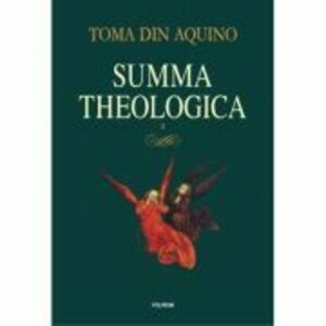 Summa theologica. Volumul 2 - Toma de Aquino imagine