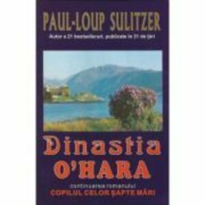 Dinastia O'Hara - Paul-Loup Sulitzer imagine