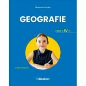 Geografie. Manual pentru clasa a 4-a - Cristina Moldovan imagine