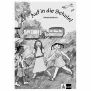 Auf in die Schule! Lehrerhandbuch Buch + Kopiervorlagen. Deutsch für Kinder - Gina de la Rosa imagine