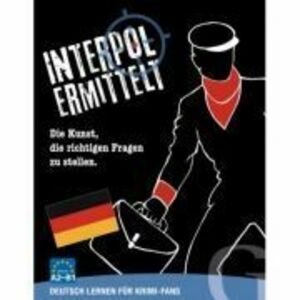 Interpol ermittelt. Deutsch lernen fur Krimi-Fans Sprachspiel. Die Kunst, die richtigen Fragen zu stellen imagine