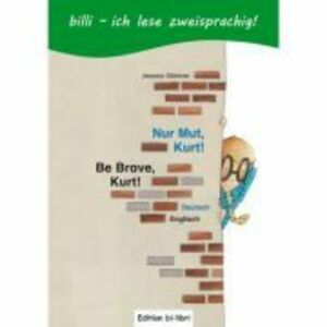 Nur Mut, Kurt! Kinderbuch Deutsch-Englisch mit Leseratsel - Jessica Stormer imagine