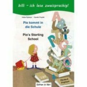 Pia kommt in die Schule. Kinderbuch Deutsch-Englisch mit Leseratsel - Ulrike Rylance, Karolin Przybill imagine