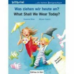 Was ziehen wir heute an? Kinderbuch Deutsch-Englisch - Susanne Bose, Miryam Specht imagine