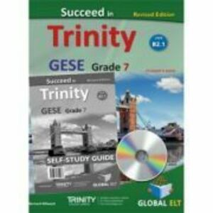 Succeed in Trinity GESE grade 7 CEFR level B2. 1 self-study edition - Bernard Milward imagine